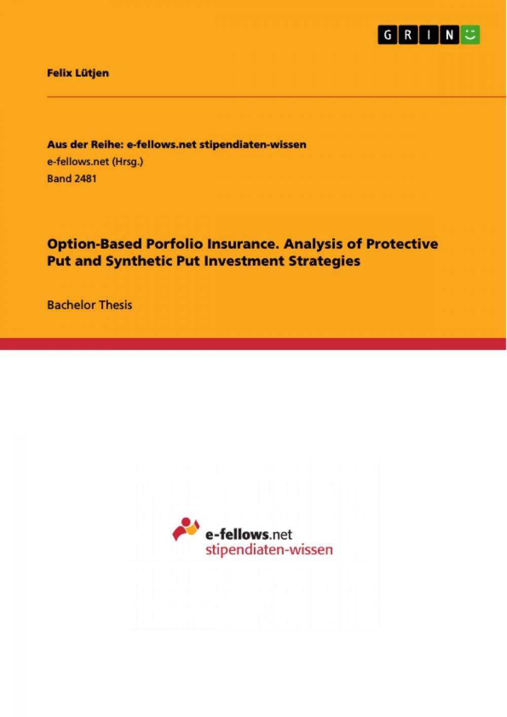 Big bigCover of Option-Based Porfolio Insurance. Analysis of Protective Put and Synthetic Put Investment Strategies