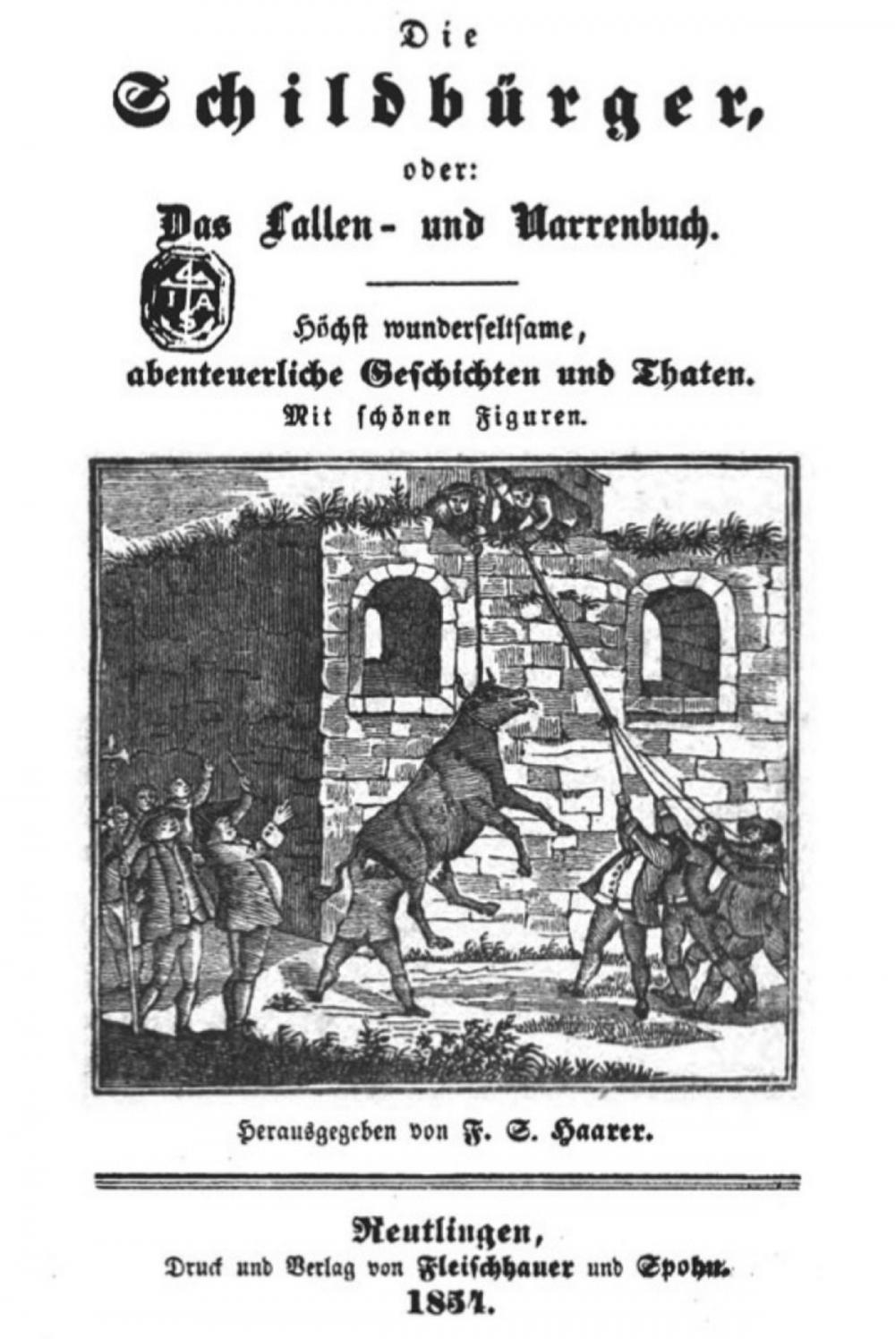 Big bigCover of Die Schildbürger, oder: Das Lallen- und Narrenbuch (Illustrierte Originalausgabe)