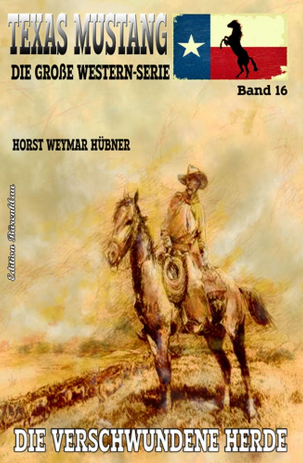 Big bigCover of Texas Mustang #16: Die verschwundene Herde