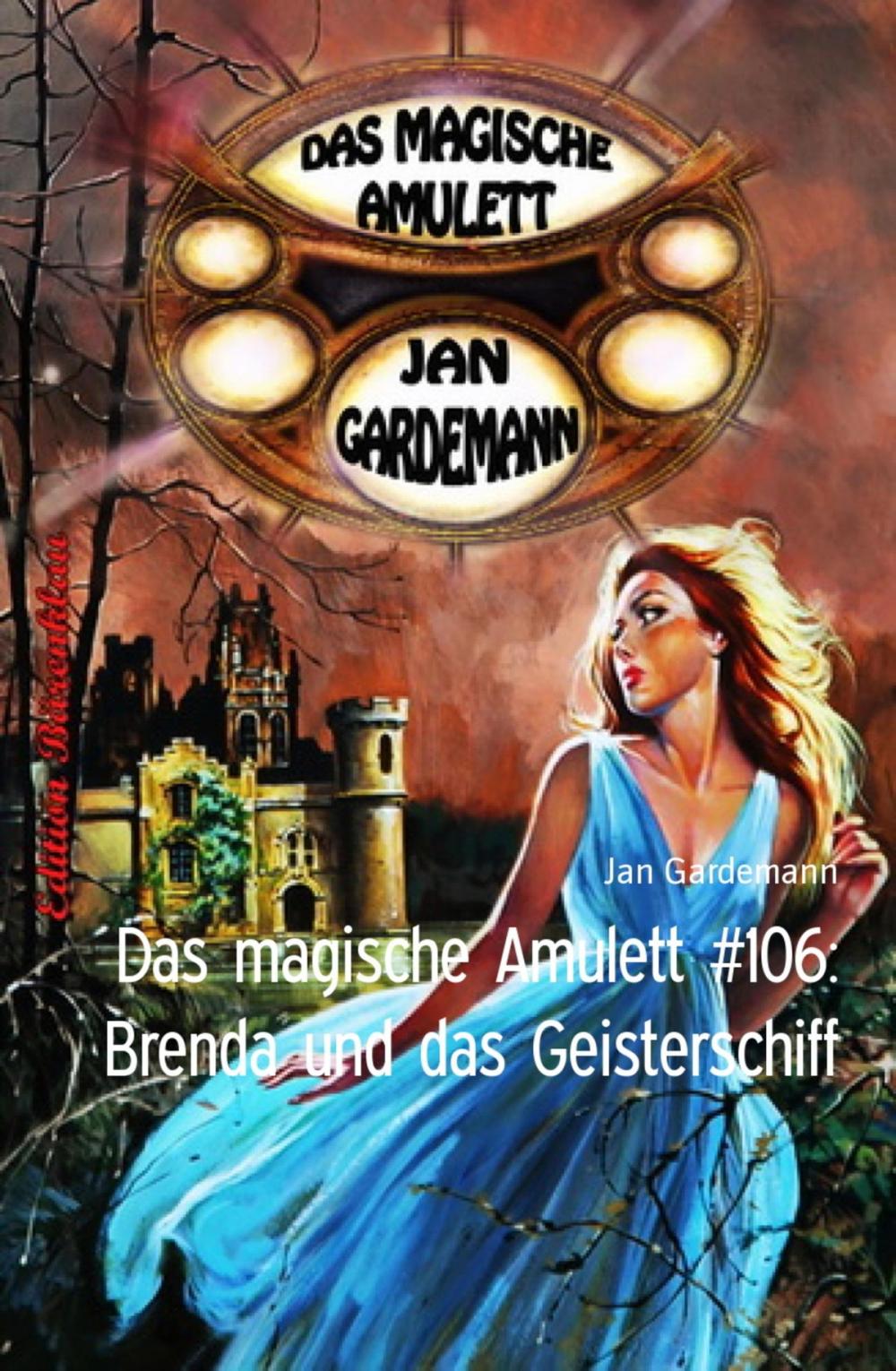 Big bigCover of Das magische Amulett #106: Brenda und das Geisterschiff