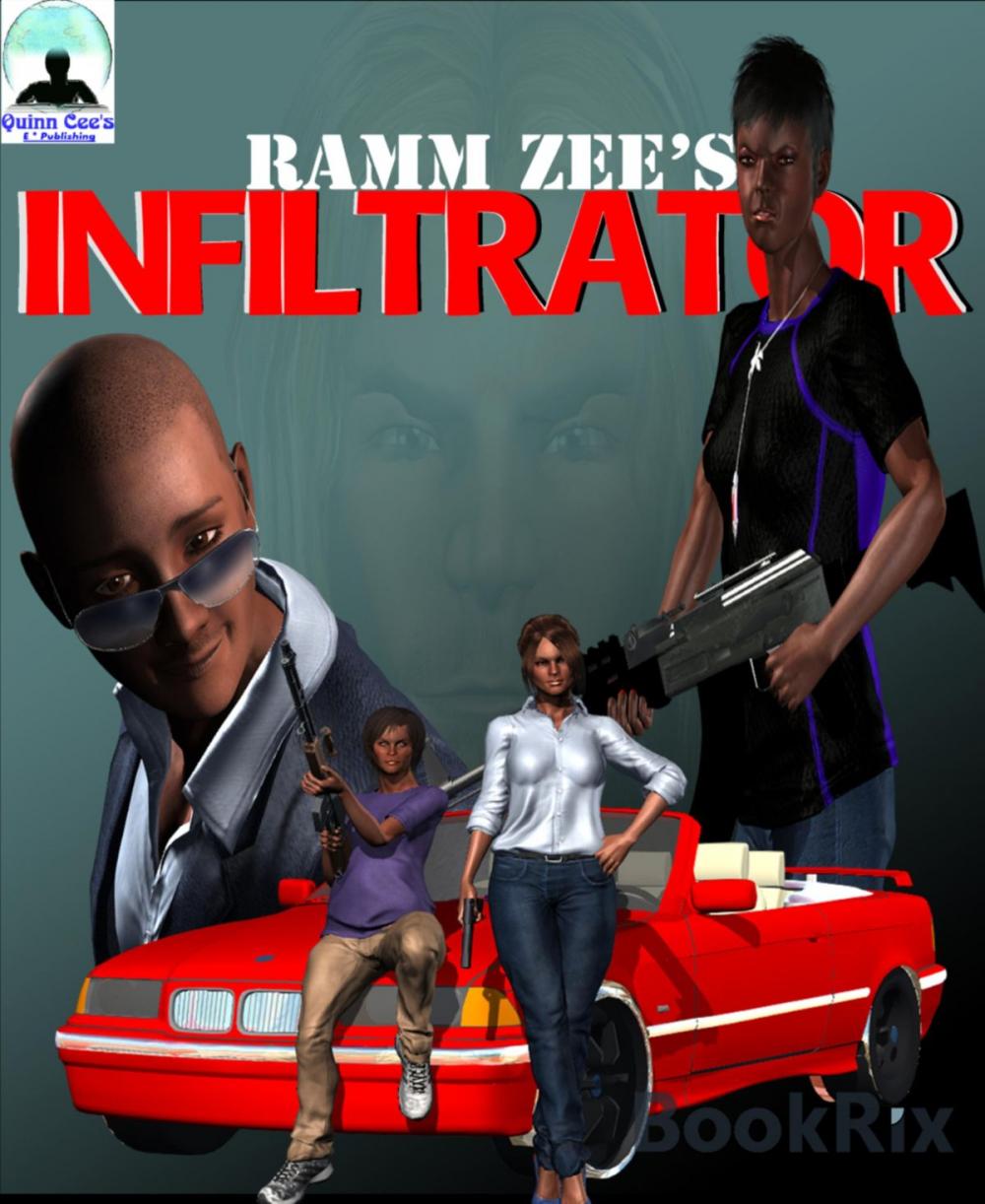 Big bigCover of Ramm Zee's INFILTRATOR