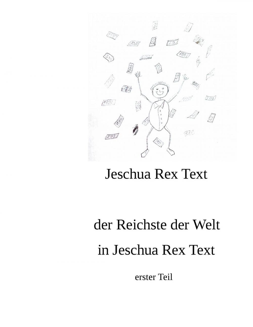 Big bigCover of der reichste der Welt in Jeschua Rex Text