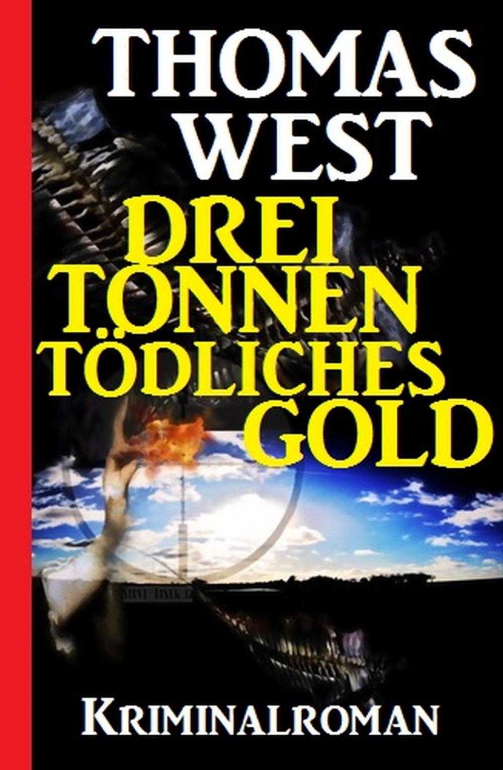 Big bigCover of Drei Tonnen tödliches Gold