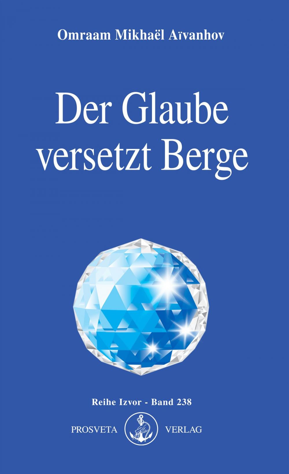 Big bigCover of Der Glaube versetzt Berge