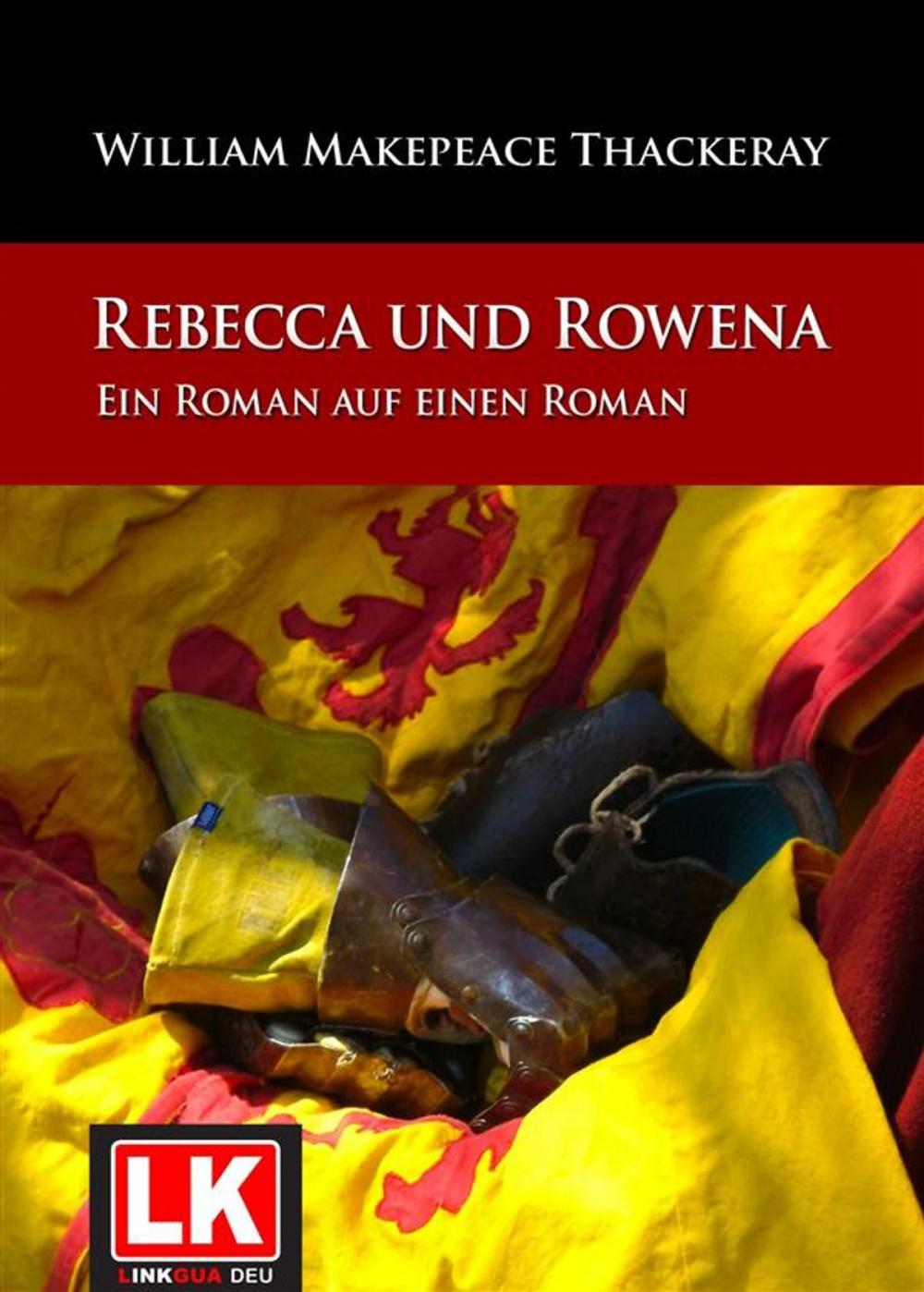 Big bigCover of Rebecca und Rowena. Ein Roman auf einen Roman.