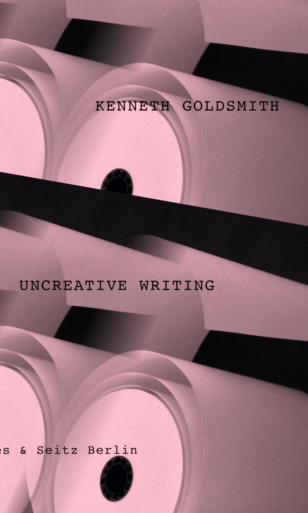 Big bigCover of Uncreative Writing