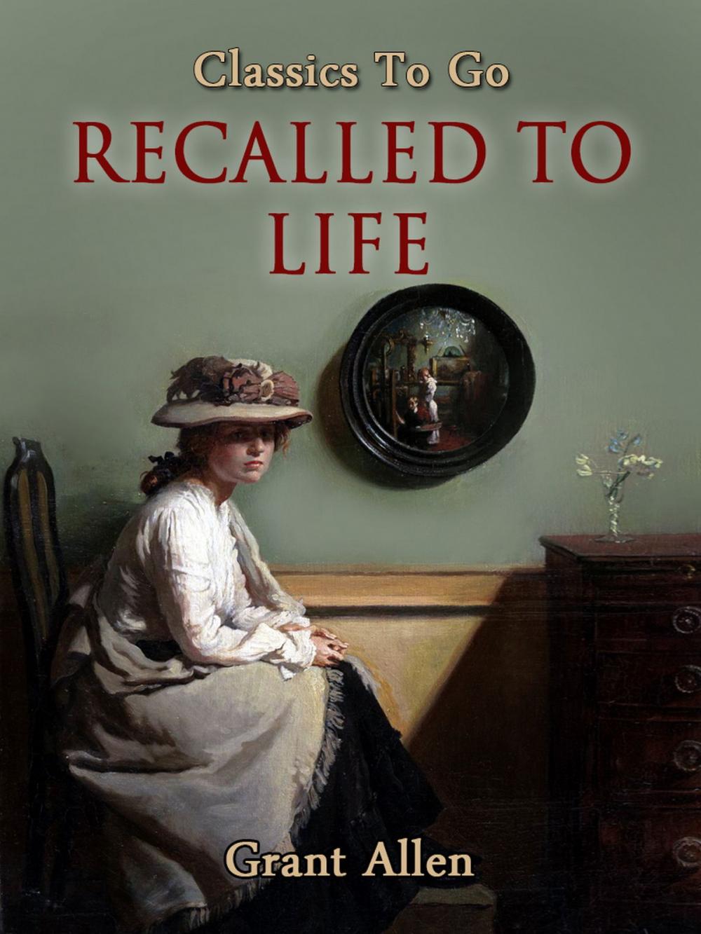 Big bigCover of Recalled To Life