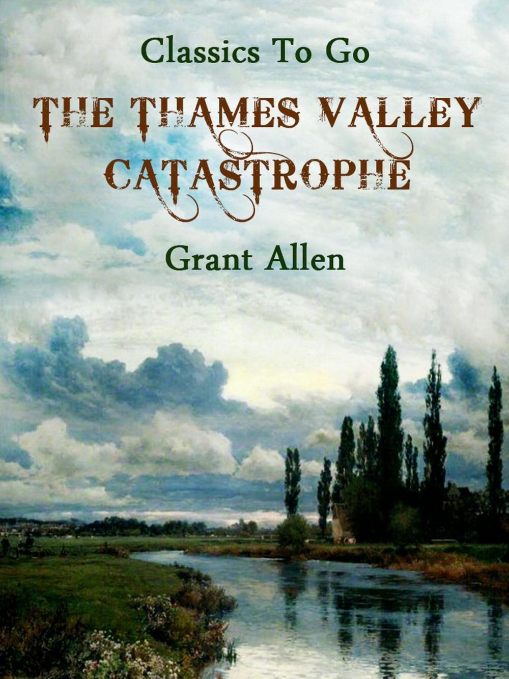 Big bigCover of The Thames Valley Catastrophe