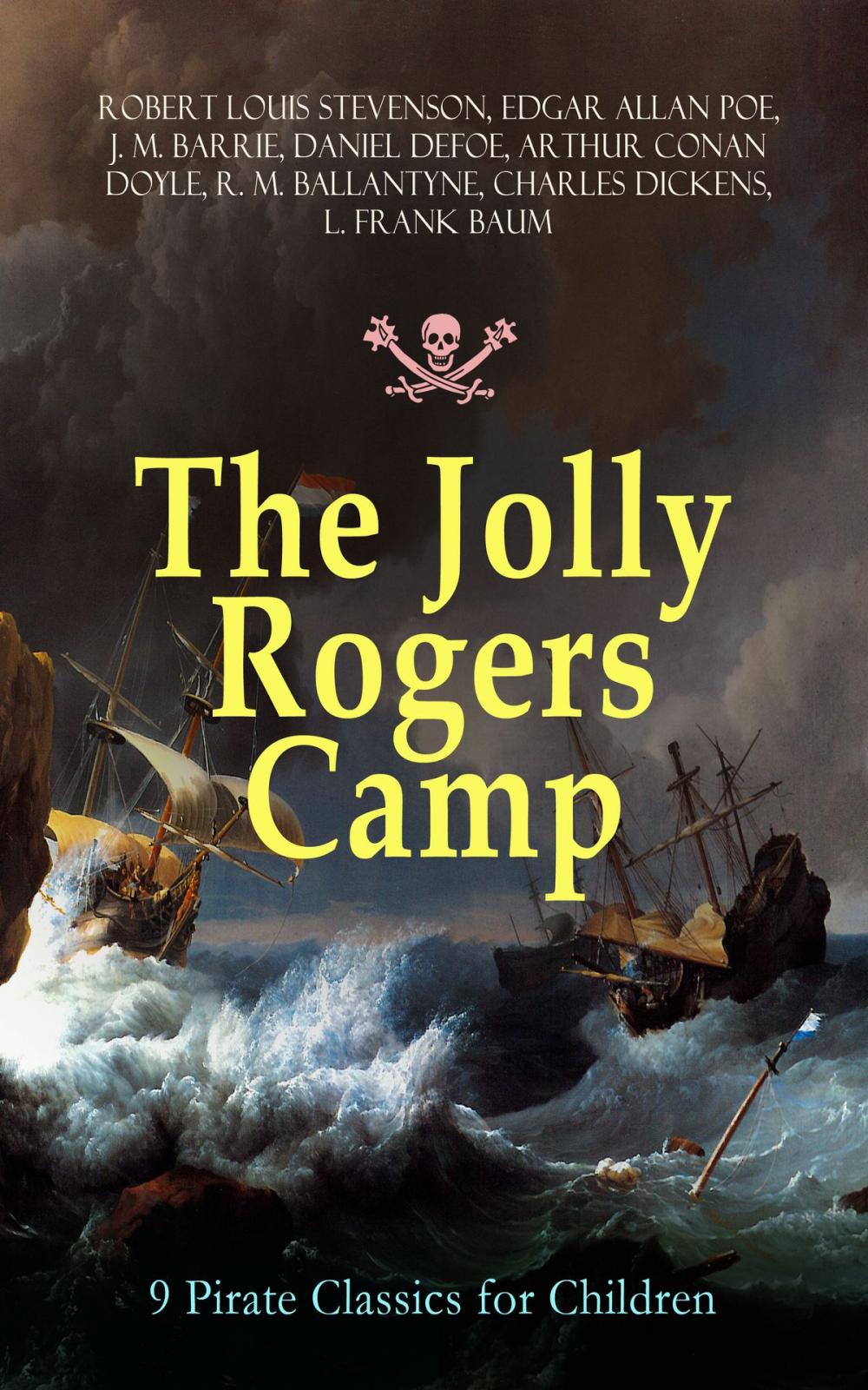 Big bigCover of The Jolly Rogers Camp – 9 Pirate Classics for Children