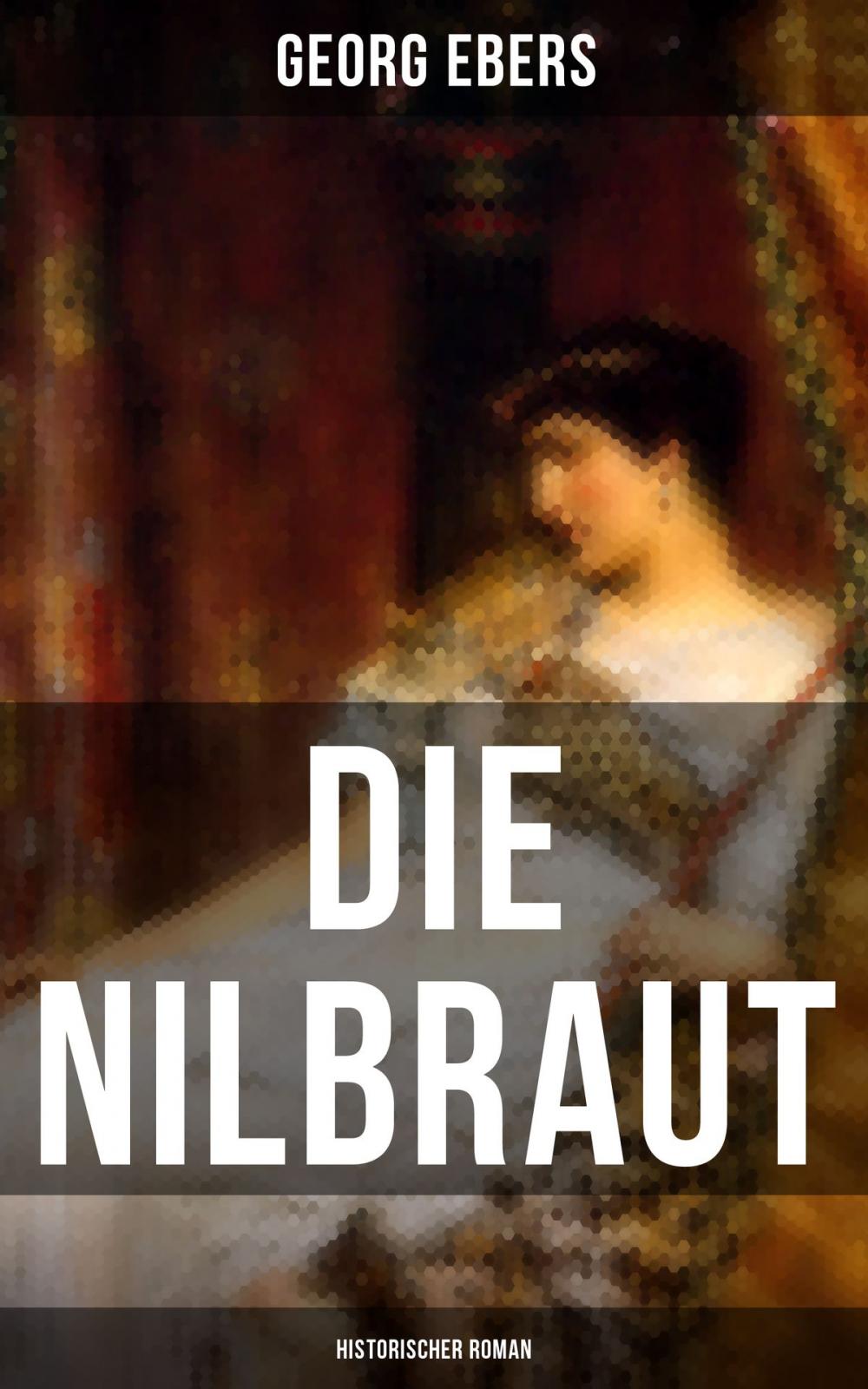 Big bigCover of Die Nilbraut (Historischer Roman)