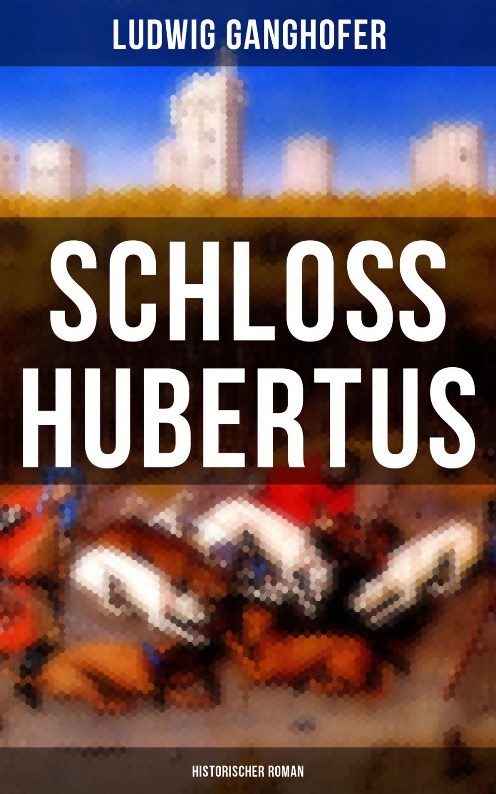 Big bigCover of Schloß Hubertus (Historischer Roman)