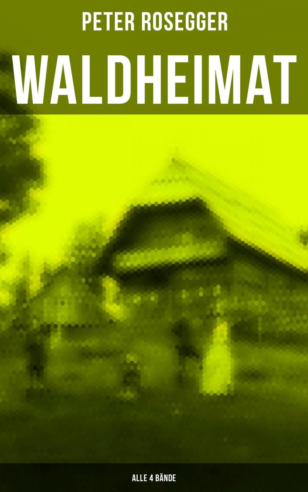 Big bigCover of Waldheimat (Alle 4 Bände)