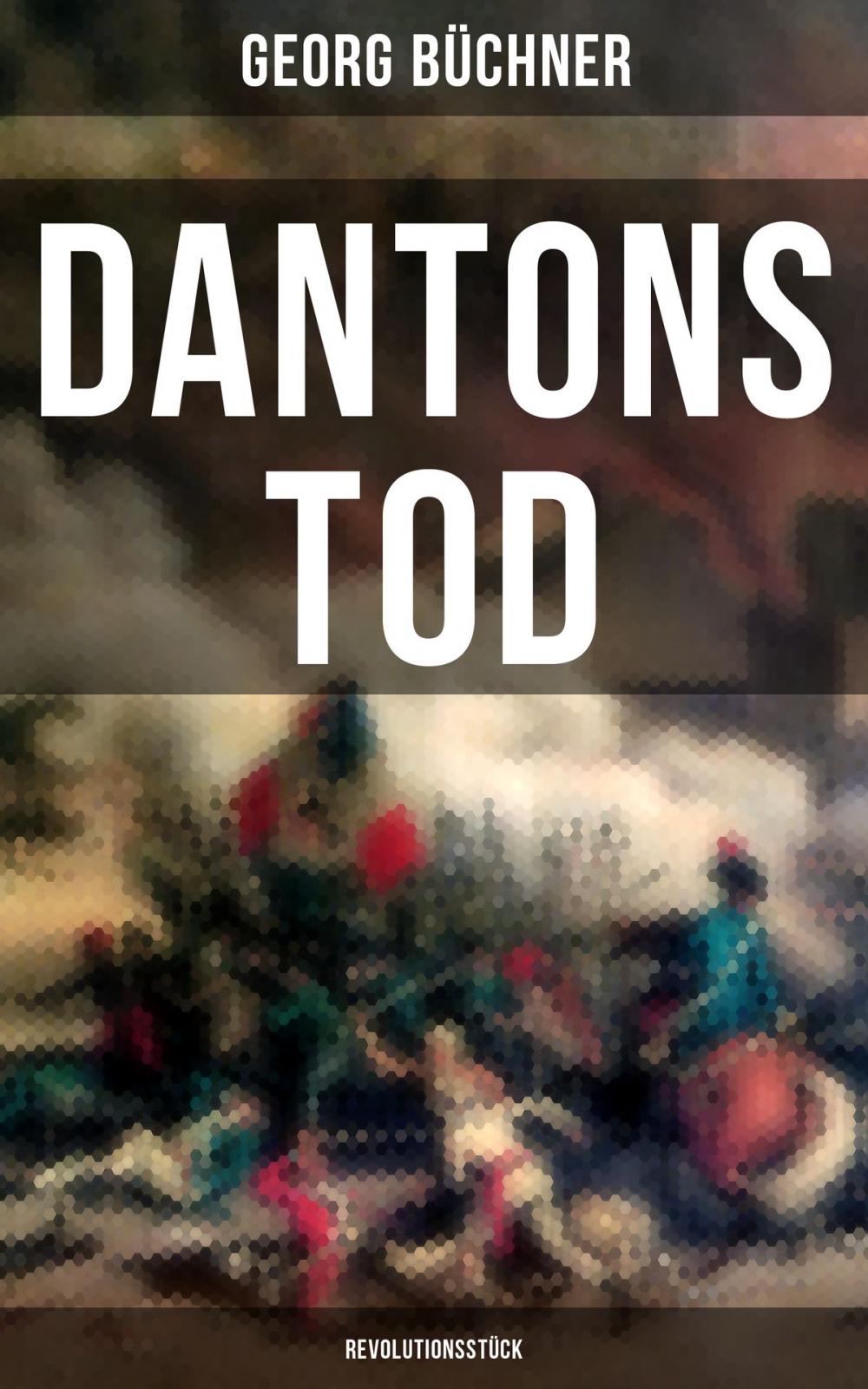 Big bigCover of Dantons Tod (Revolutionsstück)