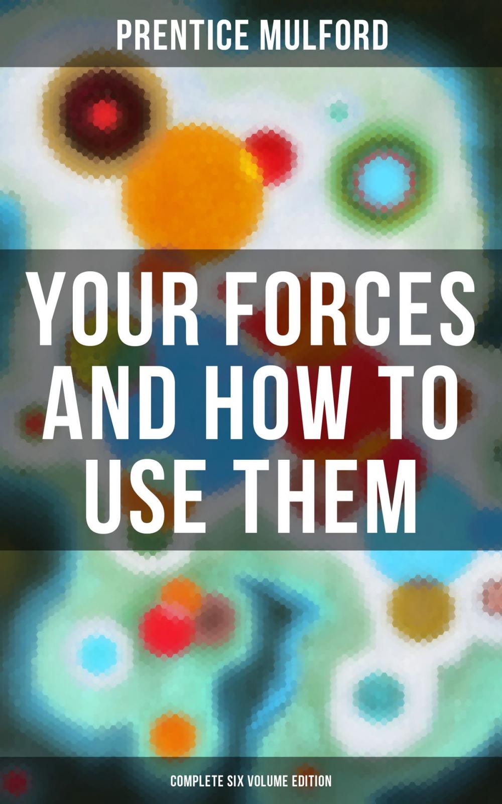 Big bigCover of Your Forces and How to Use Them (Complete Six Volume Edition)