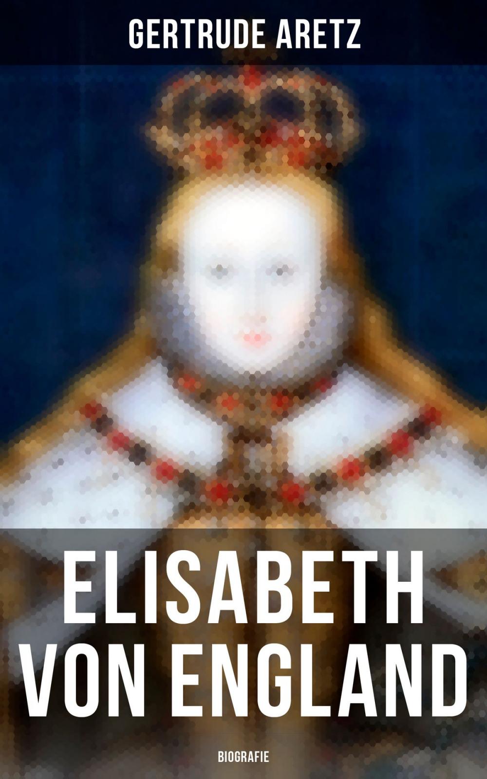 Big bigCover of Elisabeth von England: Biografie