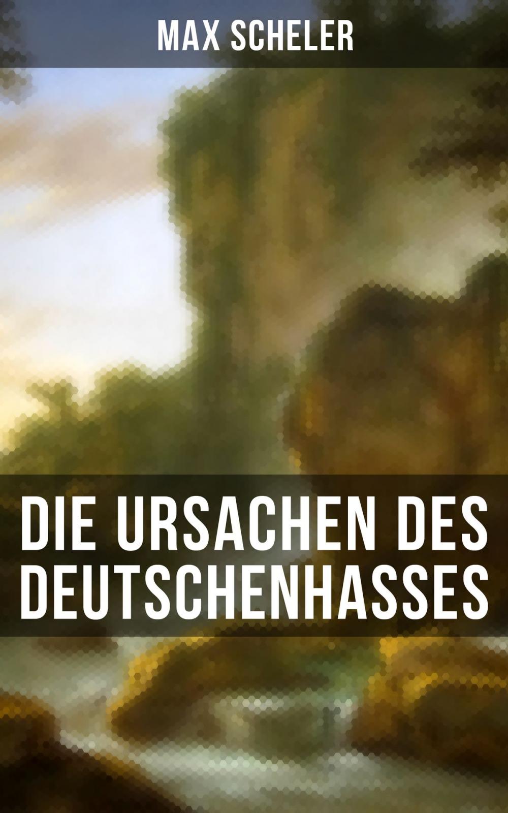 Big bigCover of Die Ursachen des Deutschenhasses