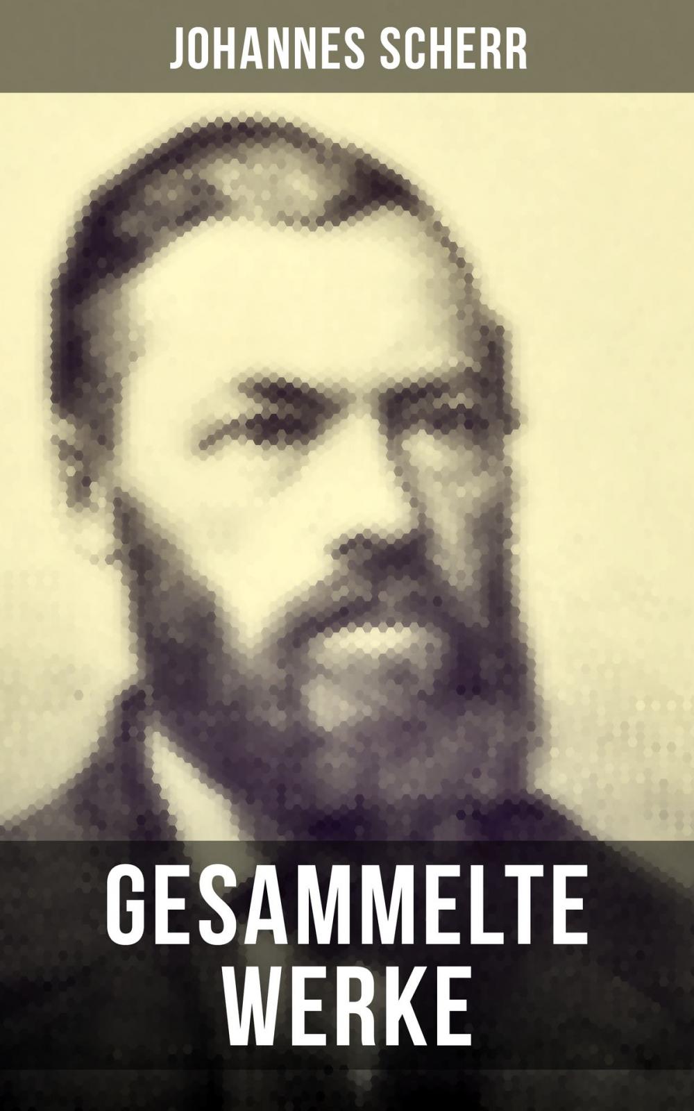 Big bigCover of Gesammelte Werke von Johannes Scherr