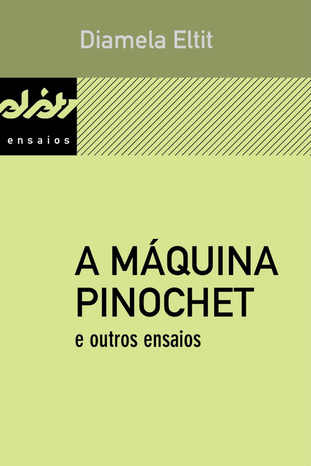 Big bigCover of A máquina Pinochet e outros ensaios