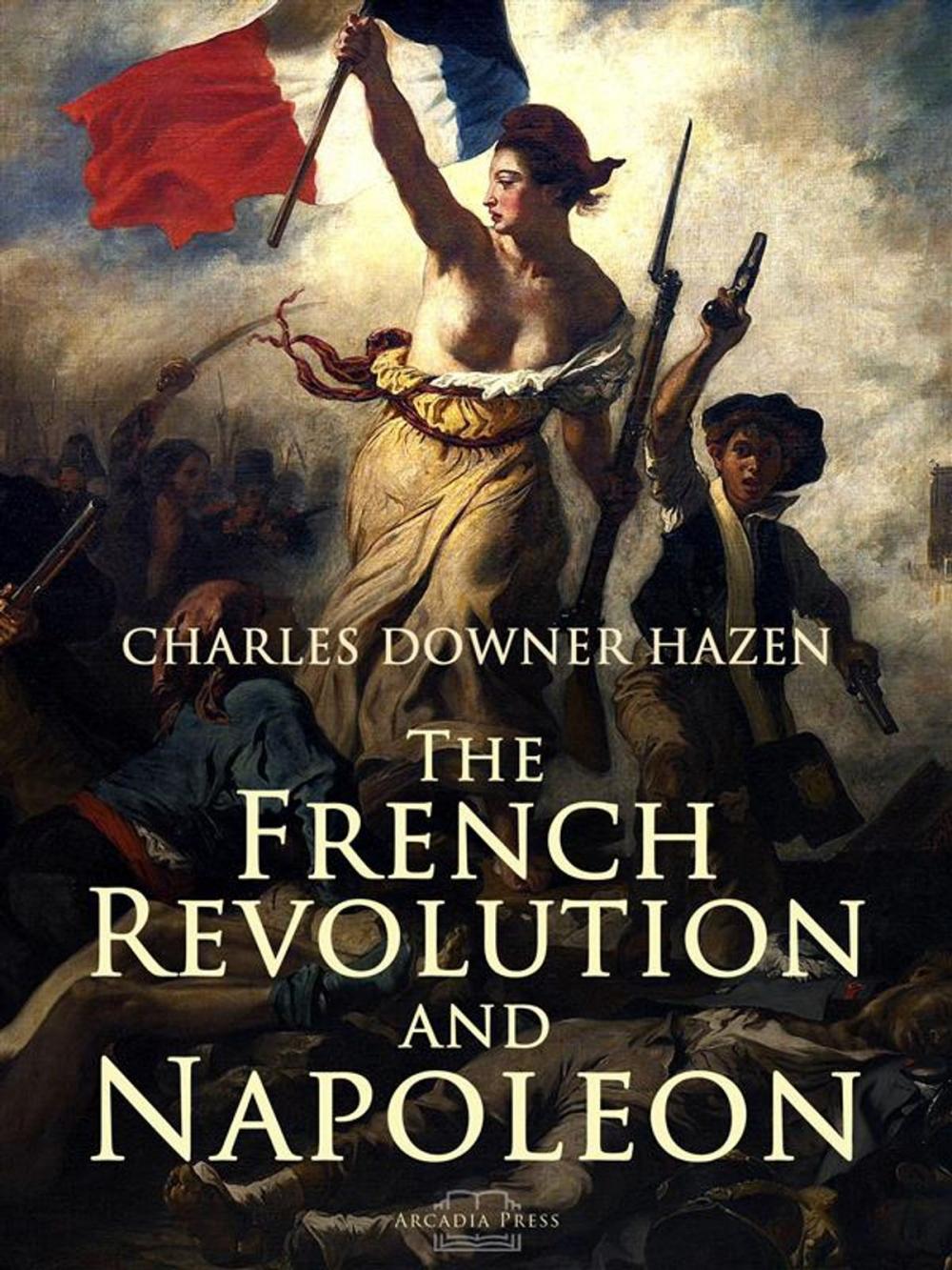 Big bigCover of The French Revolution and Napoleon