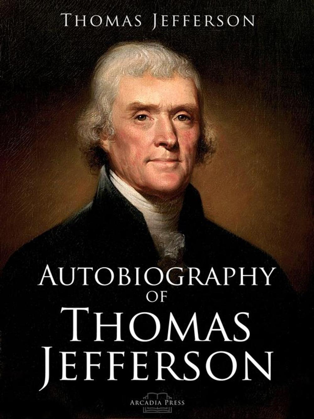 Big bigCover of Autobiography of Thomas Jefferson