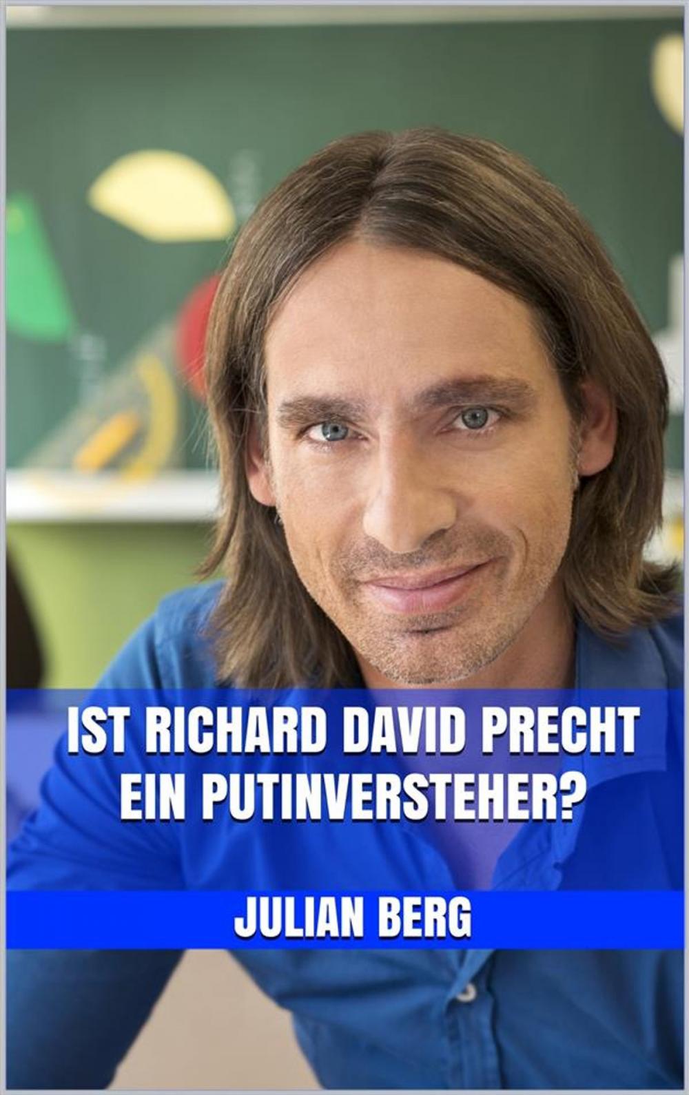 Big bigCover of Ist Richard David Precht ein Putinversteher?