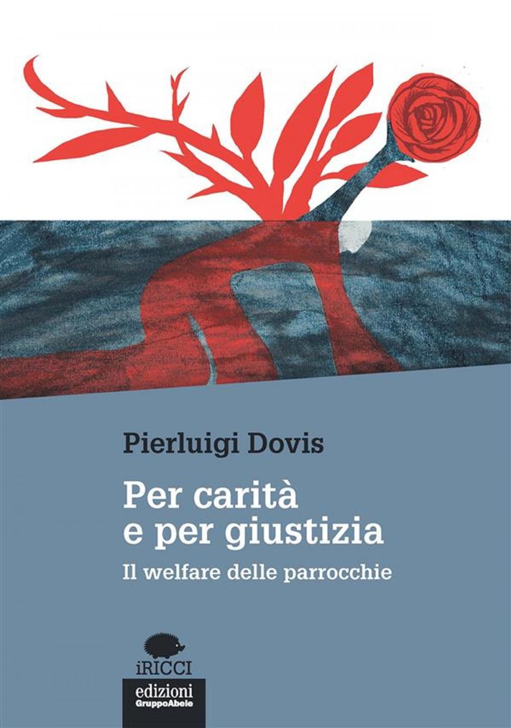 Big bigCover of Per carità e per giustizia