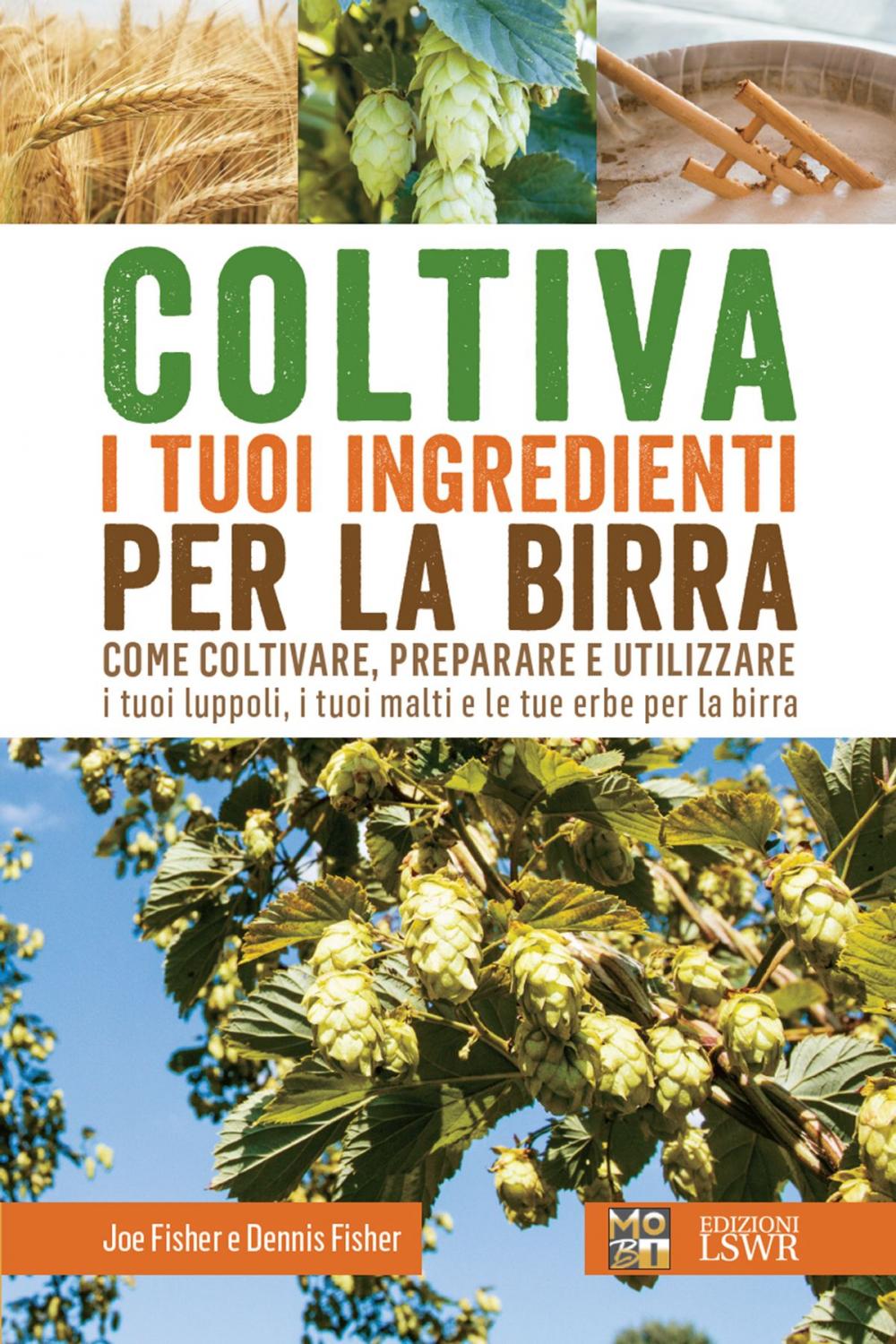 Big bigCover of Coltiva i tuoi ingredienti per la birra