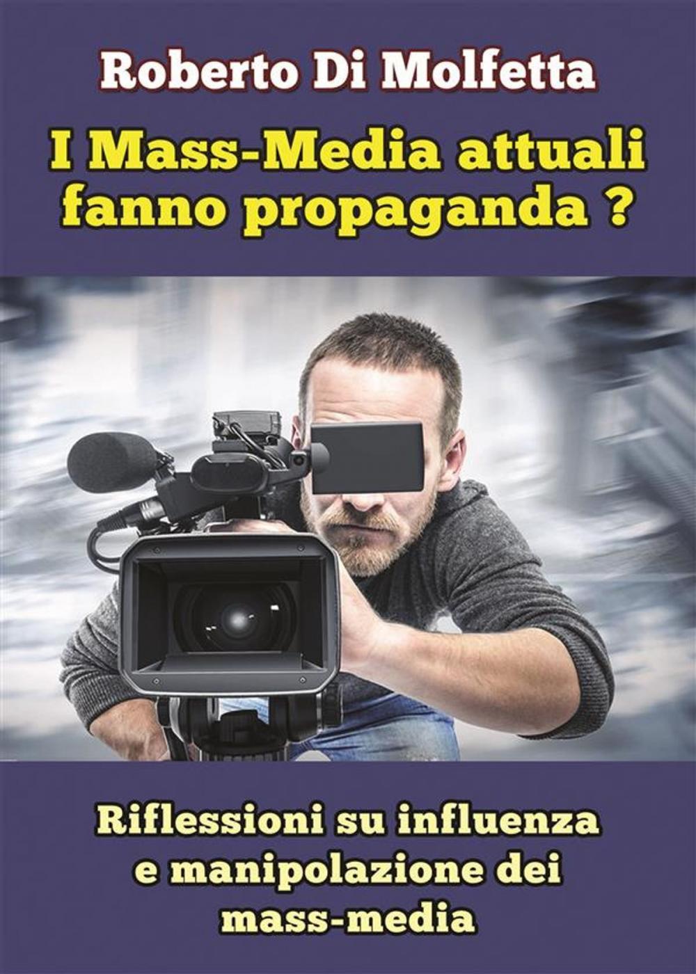 Big bigCover of I Mass-Media attuali fanno propaganda?