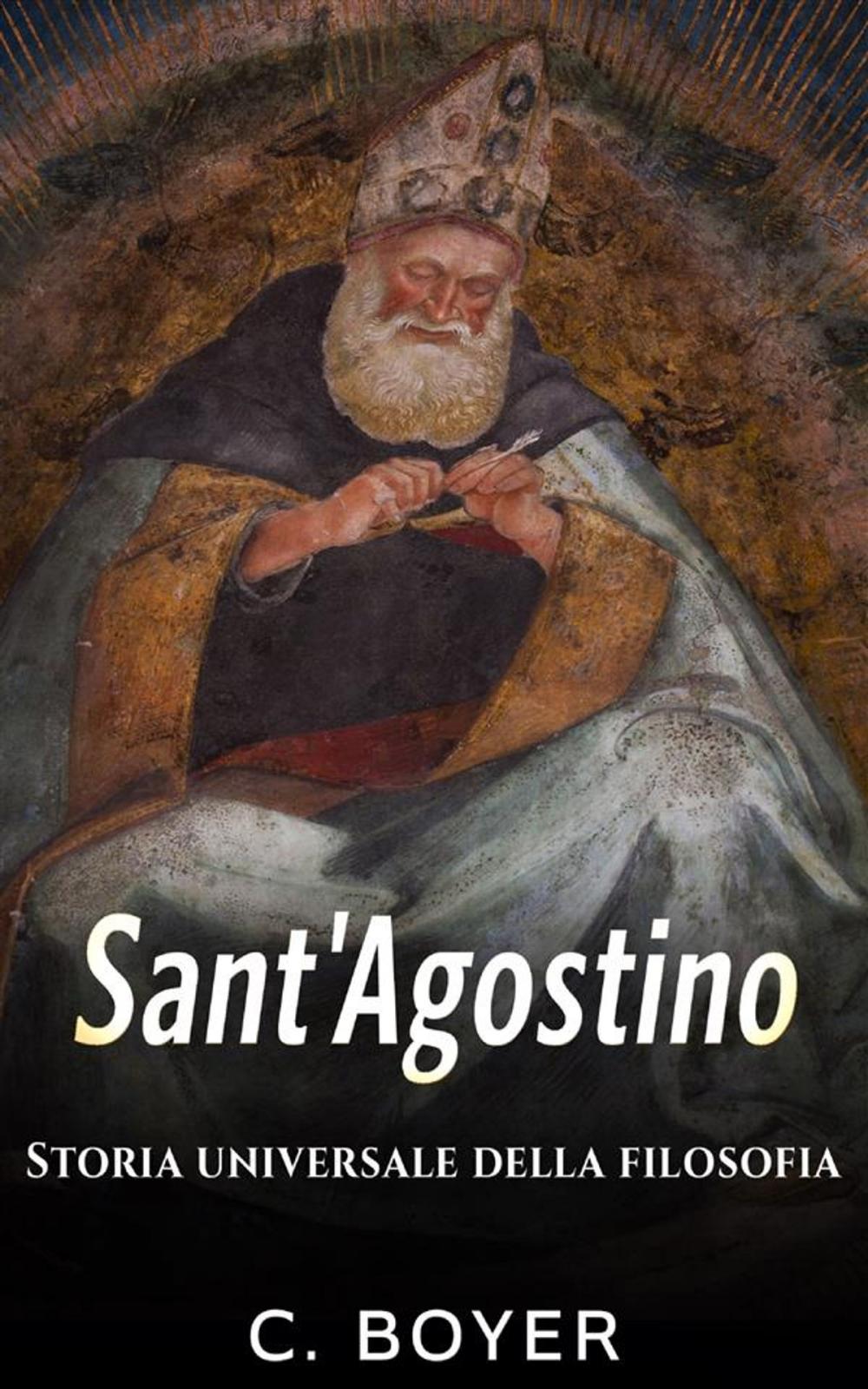 Big bigCover of Sant'Agostino - Storia universale della filosofia