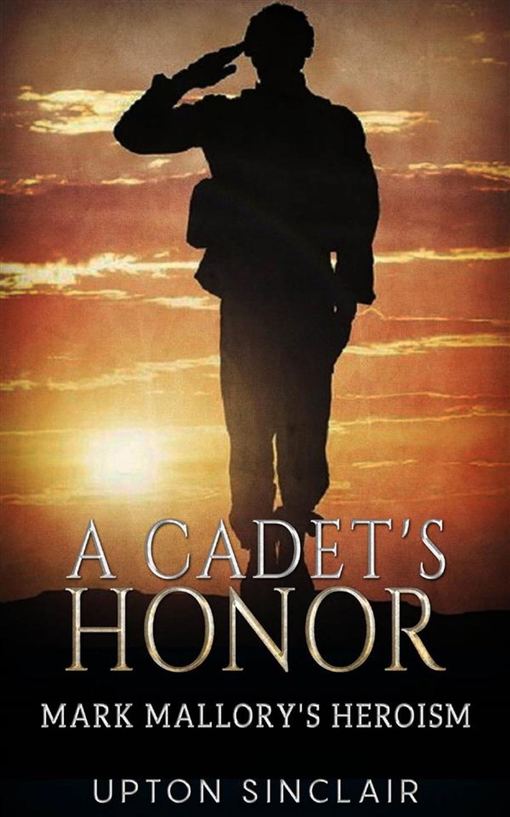 Big bigCover of A Cadet's Honor - Mark Mallory's Heroism