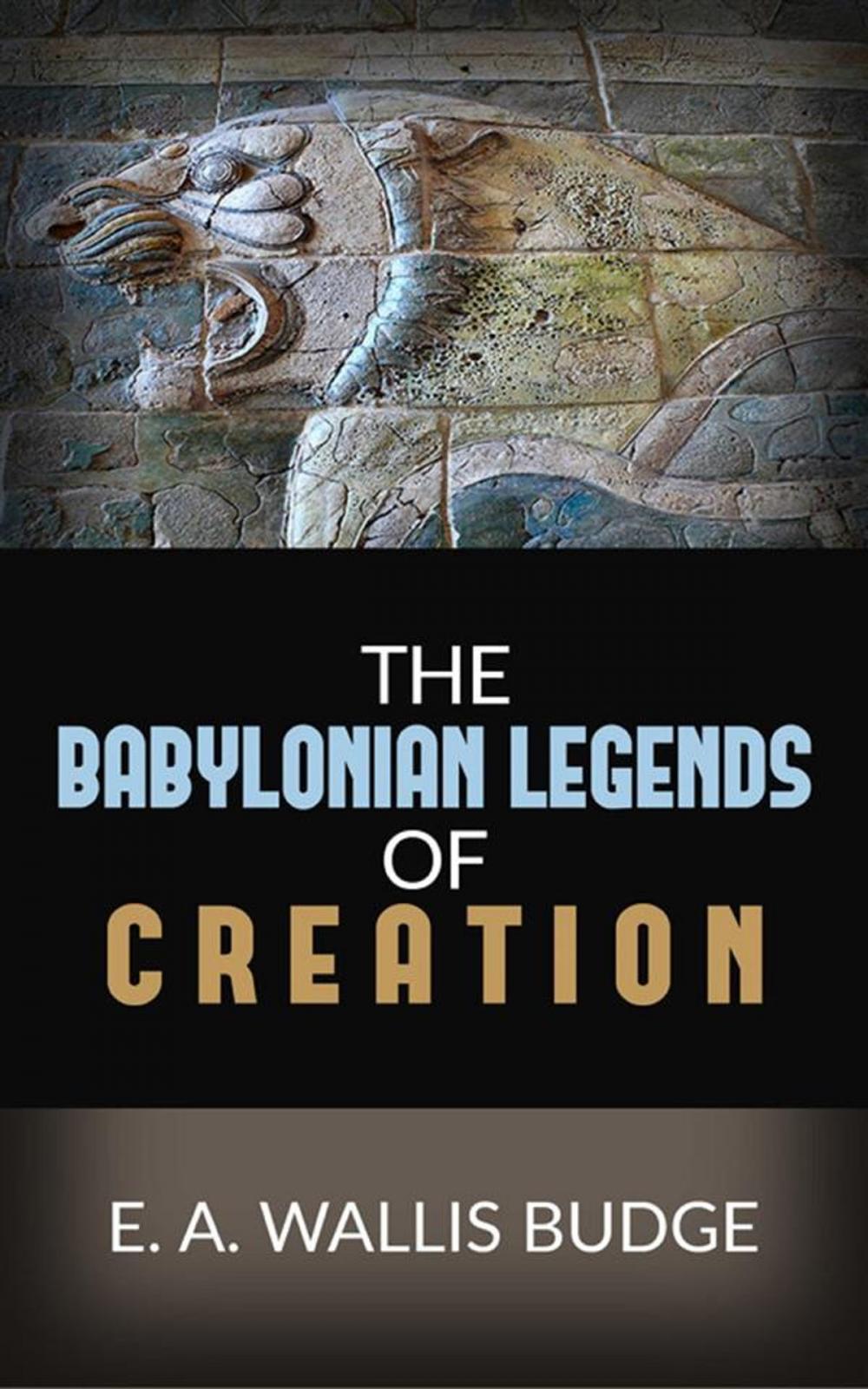 Big bigCover of The Babylonian Legends Of Creation