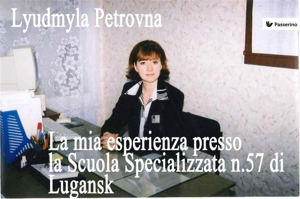 Big bigCover of La mia esperienza presso la Scuola Specializzata n.57 di Lugansk