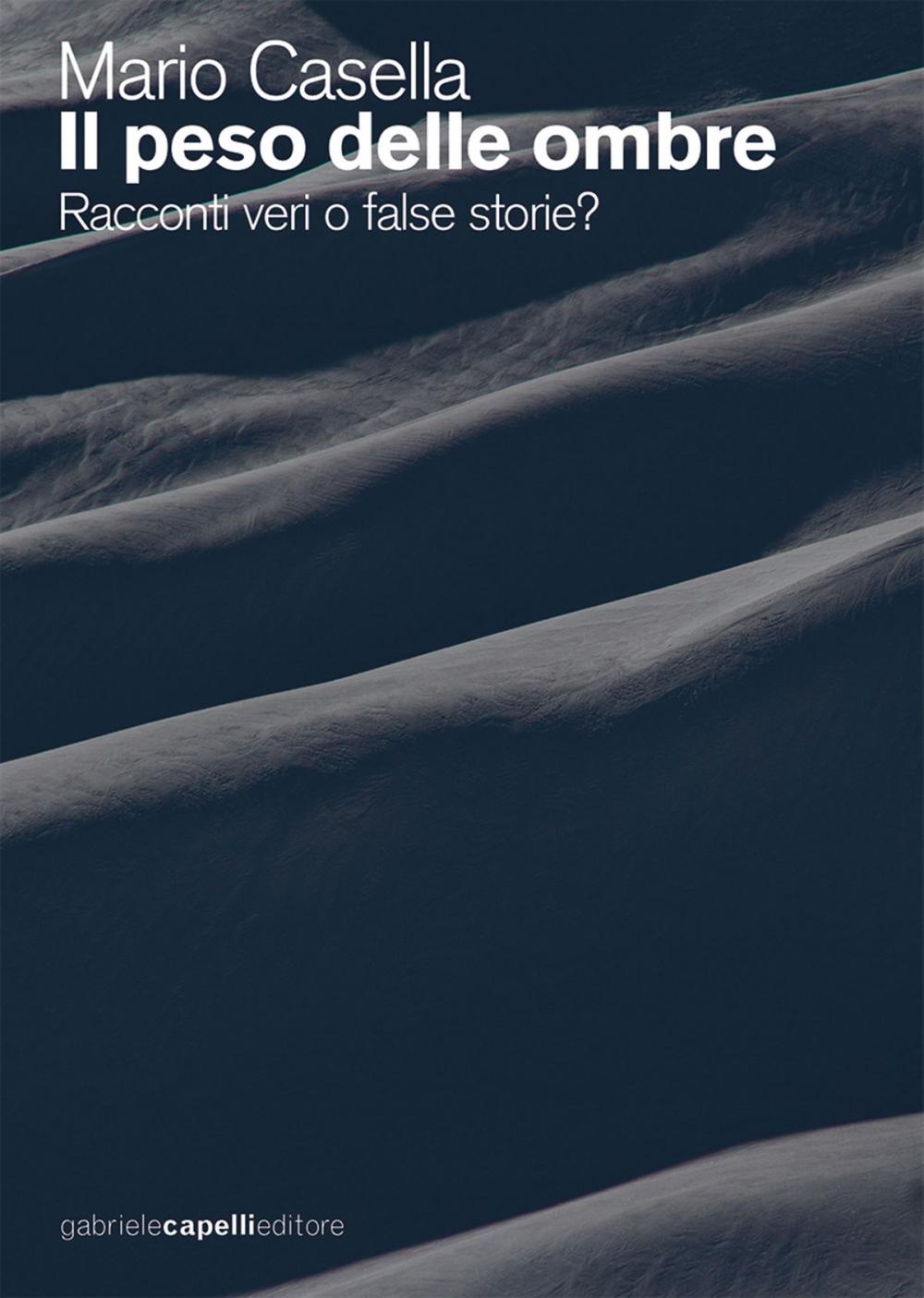 Big bigCover of Il peso delle ombre. Racconti veri o false storie?