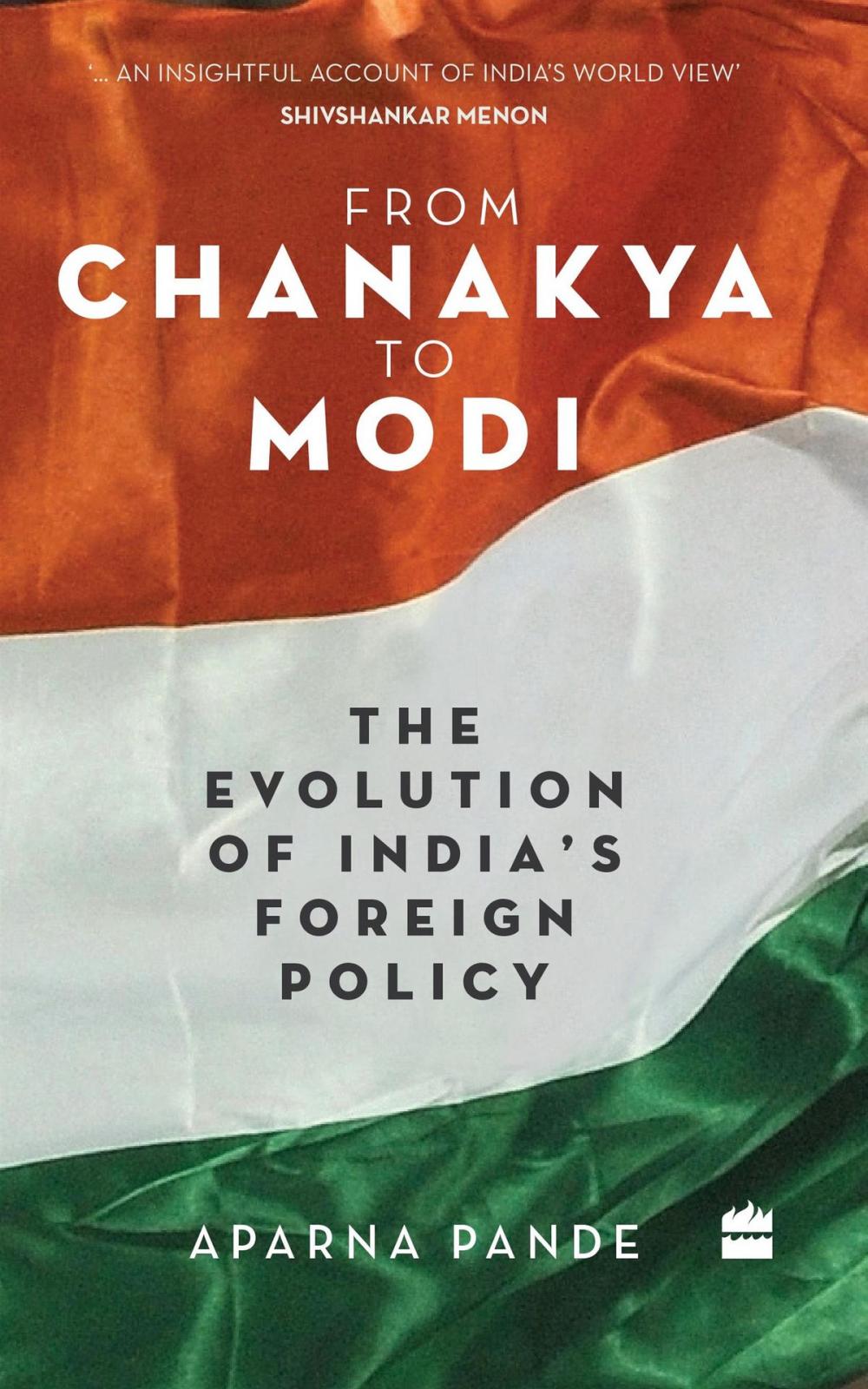 Big bigCover of From Chanakya to Modi: Evolution of India's Foreign Policy