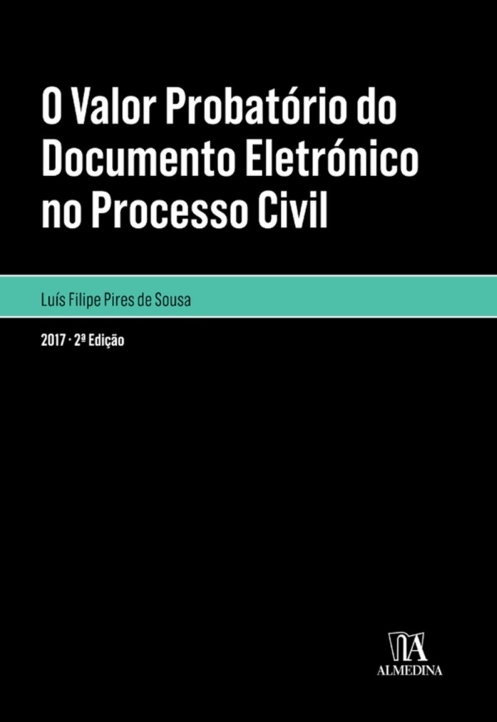 Big bigCover of O valor probatório do documento eletrónico no processo civil - 2ª Edição