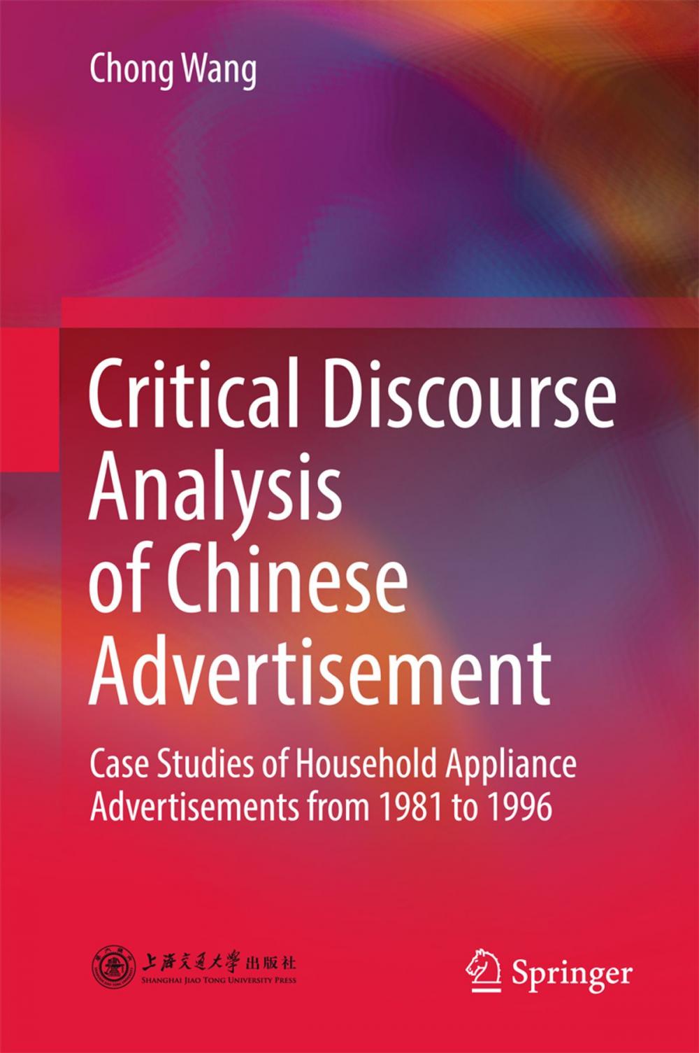 Big bigCover of Critical Discourse Analysis of Chinese Advertisement