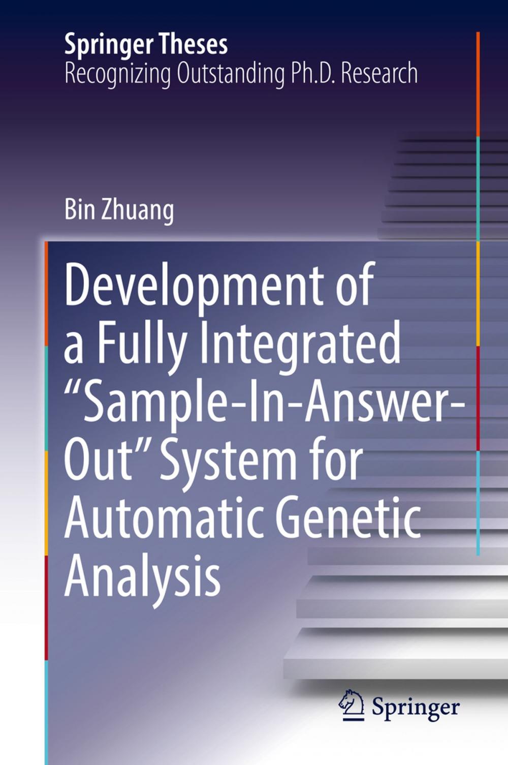 Big bigCover of Development of a Fully Integrated “Sample-In-Answer-Out” System for Automatic Genetic Analysis