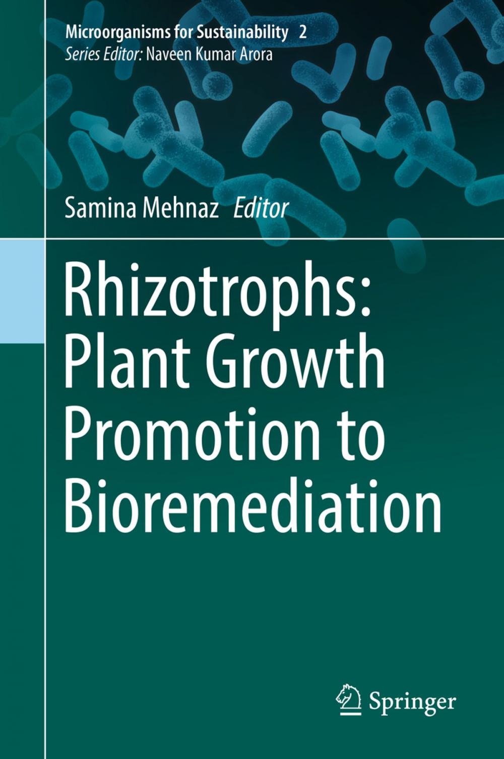 Big bigCover of Rhizotrophs: Plant Growth Promotion to Bioremediation