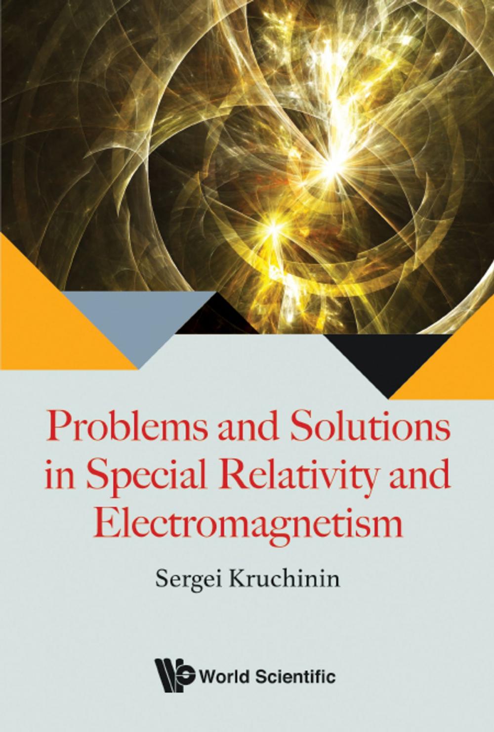 Big bigCover of Problems and Solutions in Special Relativity and Electromagnetism