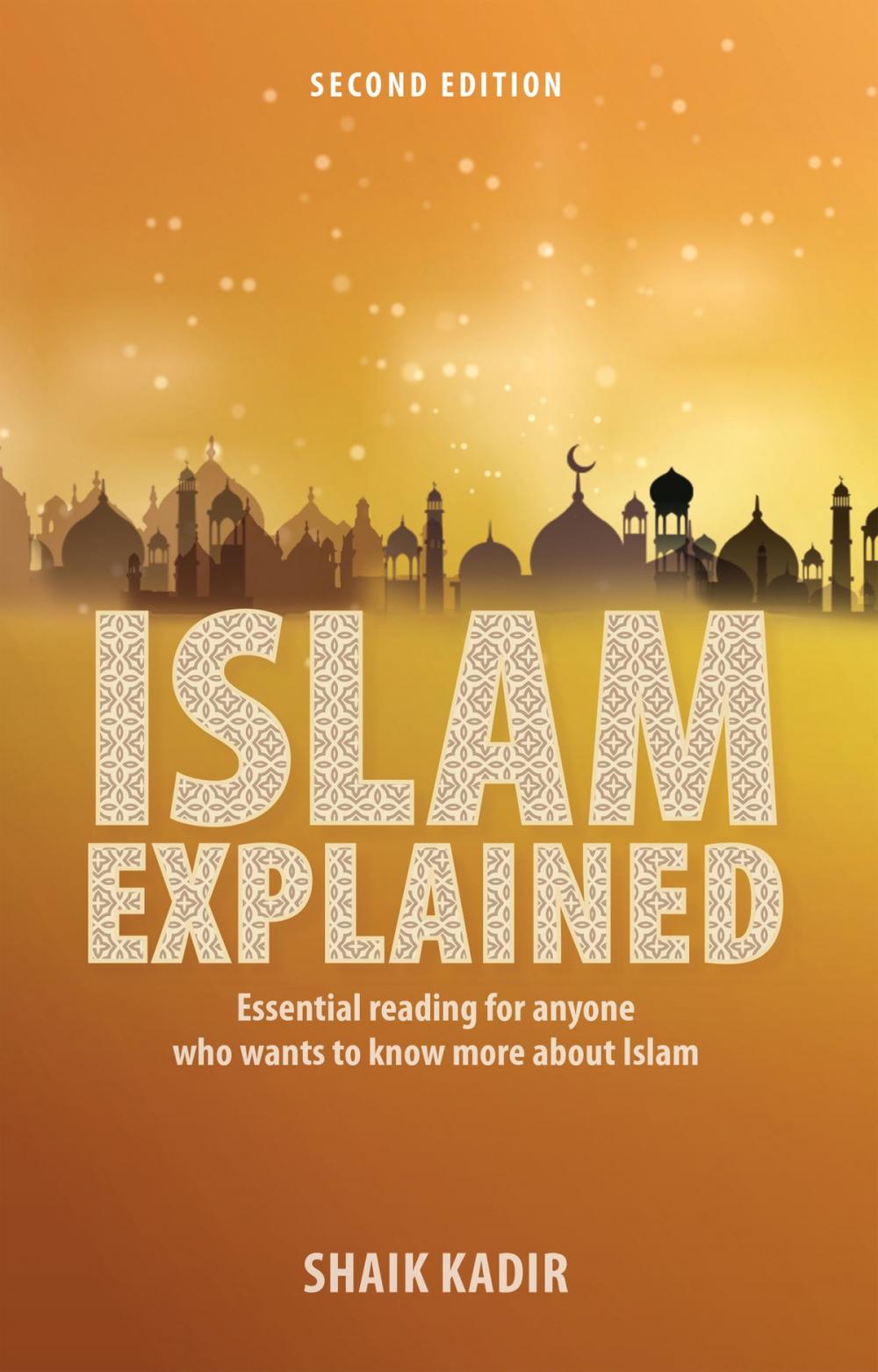 Big bigCover of Islam Explained: Essential reading for anyone who wants to know more about Islam (2nd edition)