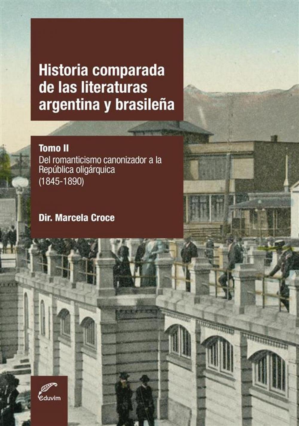 Big bigCover of Historia comparada de las literaturas argentina y brasileña