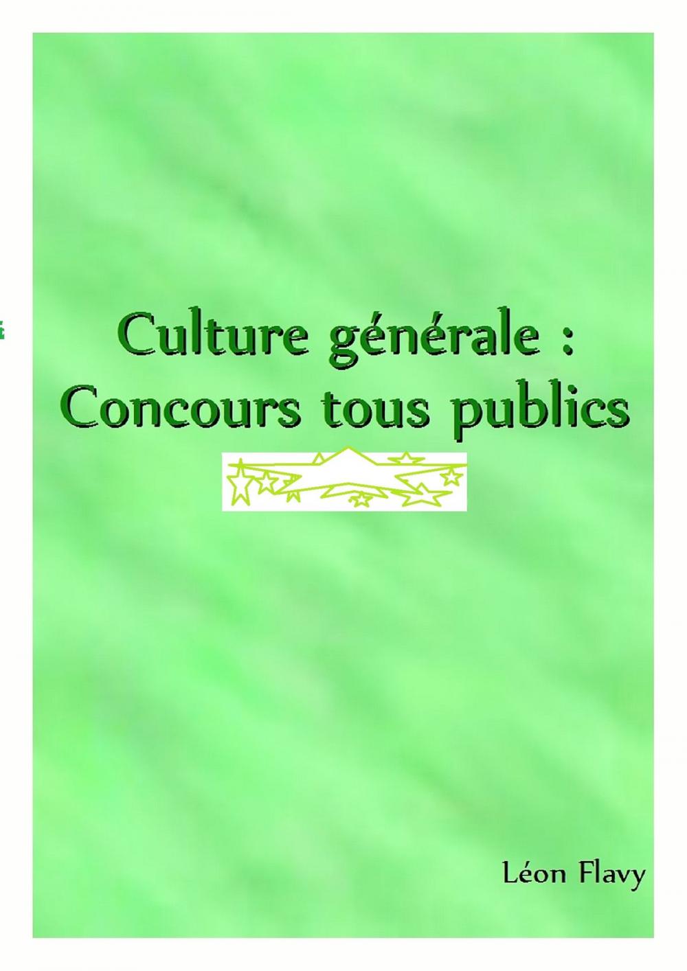 Big bigCover of CULTURE GENERALE AUX CONCOURS*****