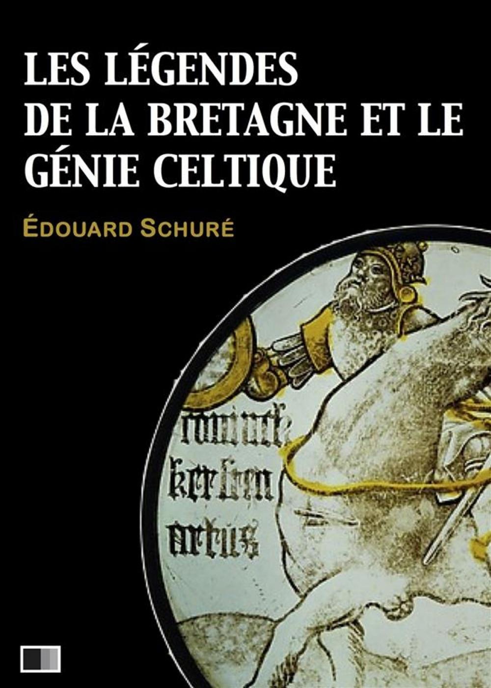 Big bigCover of Les légendes de la Bretagne et le génie celtique