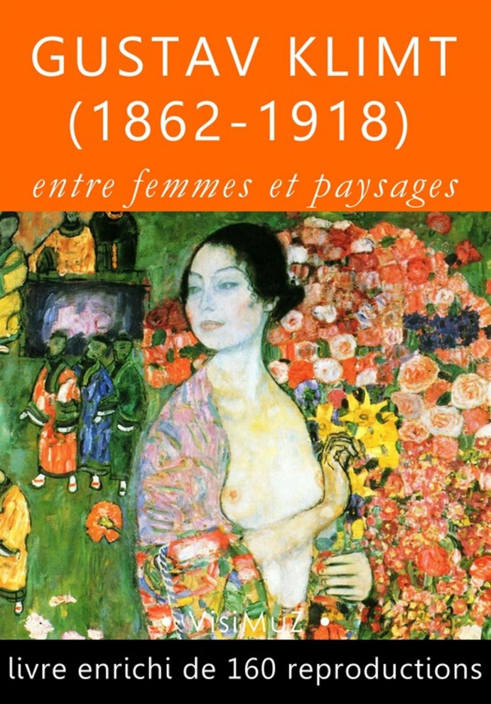 Big bigCover of Gustav Klimt (1862-1918), entre femmes et paysages