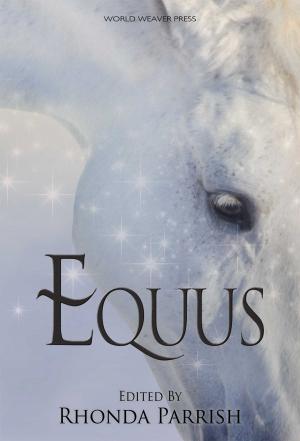 Cover of the book Equus by Tiffany Reisz, Alexa Piper, Wendy Sparrow, Pumpkin Spice, Elizabeth Black, Doug Blakeslee