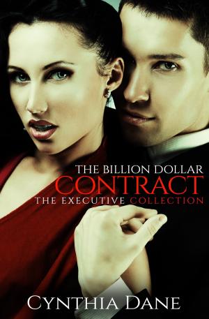 Book cover of The Billion Dollar Contract (The Executive Collection)