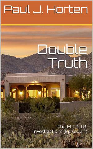 Book cover of The MCCIB Investigations: Double Truth