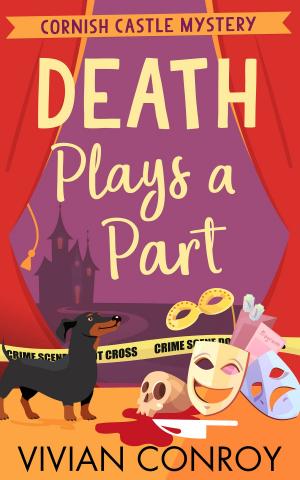 Cover of the book Death Plays a Part (Cornish Castle Mystery, Book 1) by Cressida McLaughlin