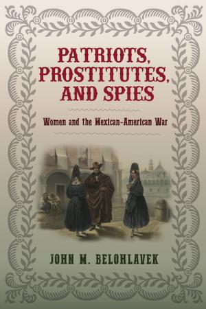 Cover of the book Patriots, Prostitutes, and Spies by Colleen C. O'Brien
