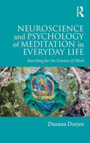 Book cover of Neuroscience and Psychology of Meditation in Everyday Life